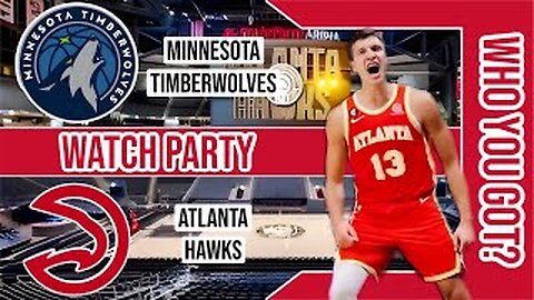 Minnesota Timberwolves vs Atlanta Hawks | Live Watch Party Stream | NBA 2023 Season Game 4