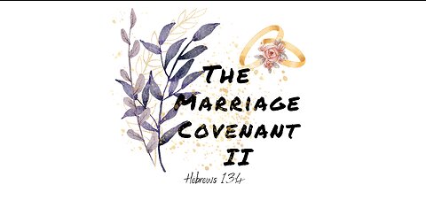 The Marriage Covenant II