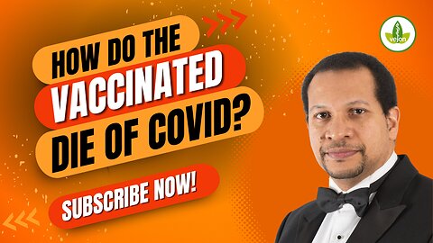 How do the Vaccinated Die of Covid?