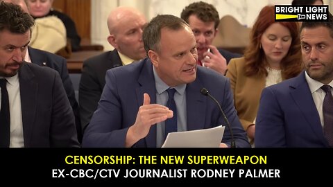 Censorship: The New Superweapon -Ex-CBC/CTV Journalist Rodney Palmer