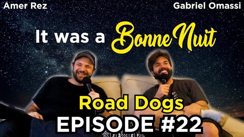 Road Dogs - It was a Bonne Nuit #22