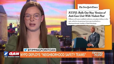 Tipping Point - NYPD Deploys 'Neighborhood Safety Teams'
