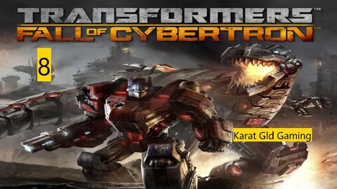 Transformers: Fall Of Cybertron Chapter 2- Eye Of The Storm- Gameplay Walkthrough part 4- E8