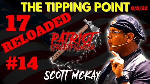 8.8.22 "The Tipping Point", Rev.Radio, Tonga, School Board Targets,17 RELOADED #14, Drops 264-282
