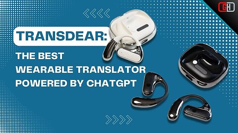 TRANSDEAR: The Best Wearable Translator Powered by CHATGPT