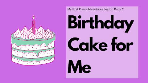 Piano Adventures Lesson Book C - Birthday Cake for Me