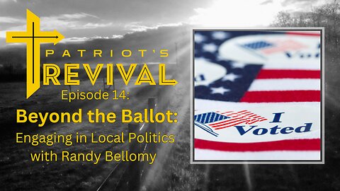 Beyond the Ballot: Engaging in Local Politics | Randy Bellomy
