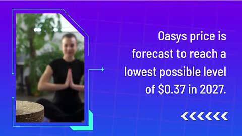 Oasys Price Prediction 2023, 2025, 2030 How much will OAS be worth