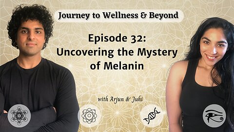 Episode 32: Uncovering the Mystery of Melanin