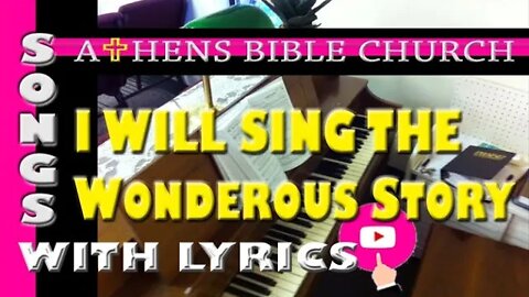 I WILL SING THE WONDEROUS STORY | Lyrics and Congregational Hymn Singing | Worship Songs