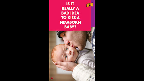Top 3 Scary Reasons Kissing New-borns Is A Big NO! *