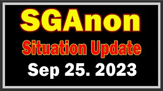 SG Anon: 25th Sep 2023 Update Current News