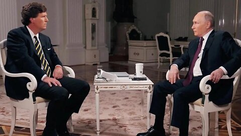 Tucker Carlson/Vladimir Putin interview