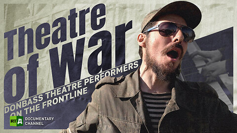 Theatre of War | RT Documentary