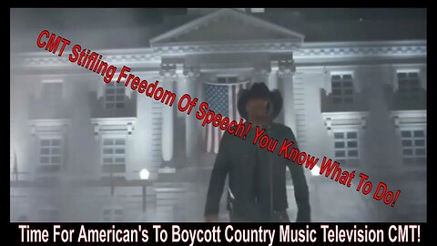 Time For Americans To Boycott Country Music Television CMT!