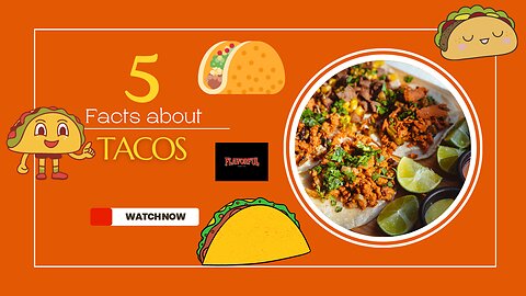 🌮5 Fascinating Taco Facts You Need to Know🌮