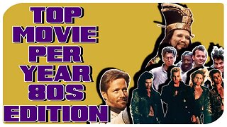 Top Ten Movies Per Year/80s Edition