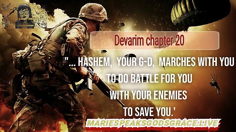 Devarim ch20:.HaShem, your G-d, marches with you to do battle for you with your enemies to save you.
