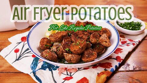 Air Fryer Potatoes Aren't Like Regular Potatoes