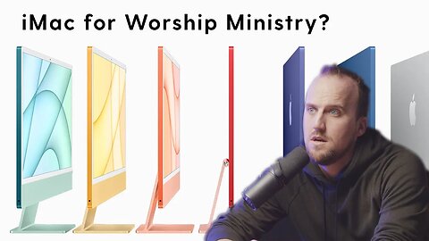 Should I Buy a New iMac for My Worship Ministry?