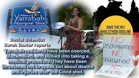 2021 NOV 30 Evidence extreme coercion against anti-jab residents of Yarrabah Community