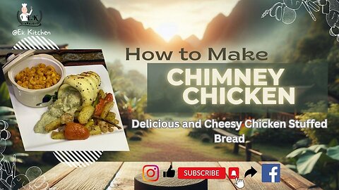 How to Make Chimney Chicken | Delicious and Cheesy Chicken Stuffed Bread In English
