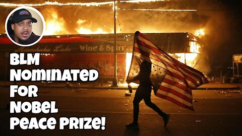 BLM Nominated For The NOBLE PEACE Prize!