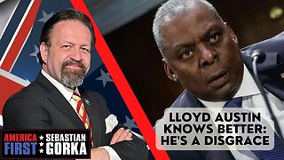 Lloyd Austin knows better: He's a disgrace. Jim Carafano with Sebastian Gorka on AMERICA First