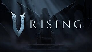 A Whole Lot of Hunting - V Rising Episode 2