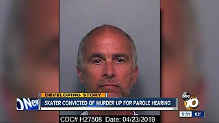 Skateboarding star convicted of murder up for parole hearing