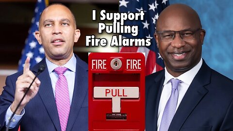 Hakeem Jeffries Supports Pulling Fire Alarms