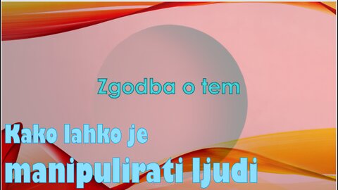 Zgodba o tem, kako lahko je manipulirati ljudi