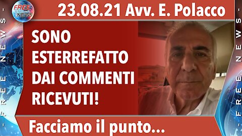 23.08.21 Avv. Polacco: sono esterrefatto dai commenti ricevuti!