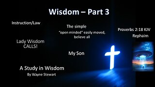 Wisdom - Part 3
