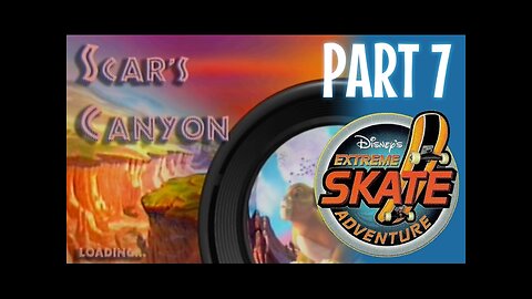 Disney's Extreme Skate Adventure Playthrough Part 7: Scar's Canyon