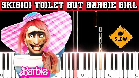 Skibidi Toilet but Barbie Girl (Beginner/Super Easy) Slowed Piano Tutorial (Free Sheet Music + MIDI)