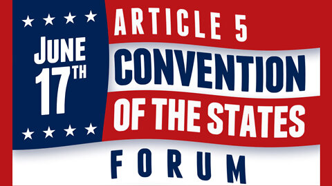 2022 - 06-17 - Article V Convention of States Forum - Spokane Valley, WA