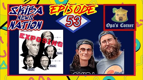 Episode 53 - Skiba News Nation