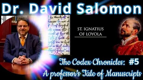Dr. David Salomon - The Codex Chronicles; Saint Inatius of Loyola