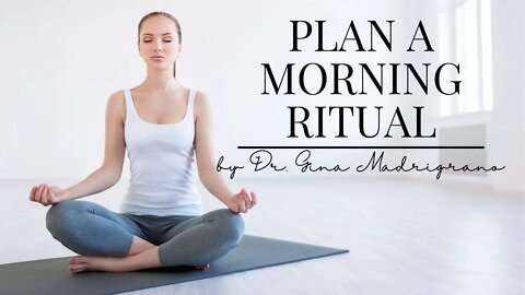 Plan A Morning Ritual