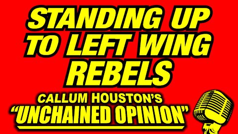 STANDING UP TO LEFT WING REBELS