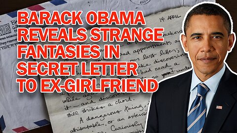 Shocking Obama Letter Says He Dreamt About Making Love to Men