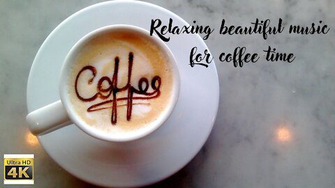 Relaxing beautiful music for coffee time