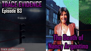 083 - The Death of Nancy Argentino