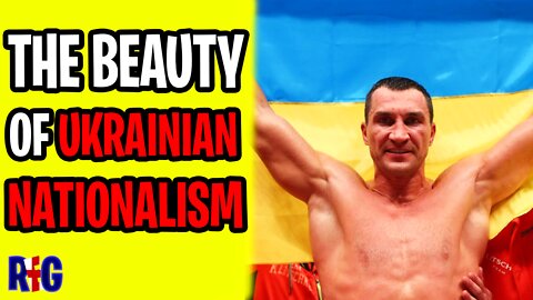 The Beauty of Ukrainian Nationalism