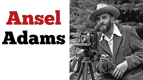 Ansel Adams