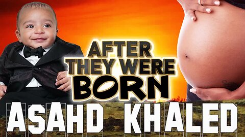 ASAHD KHALED | After They Were BORN | DJ Khaled's Baby