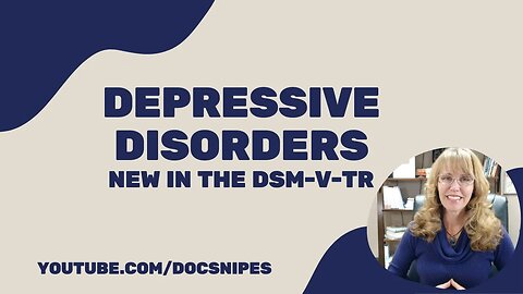 Depression Disorders in the DSM 5 TR | Symptoms and Diagnosis