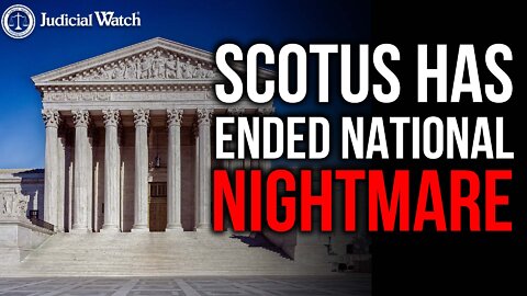 SCOTUS Has Ended the National Nightmare Thrust Upon us By Roe v. Wade!
