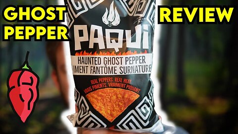 PAQUI Haunted Ghost Pepper Chips Review